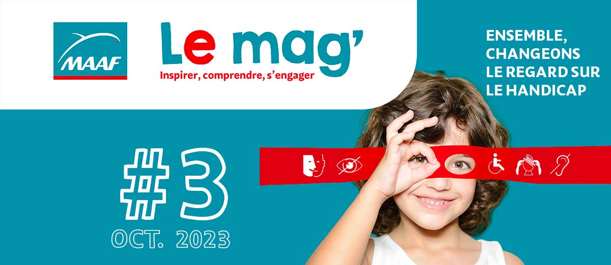 MAAF - Le mag' - Inspirer . comprendre, s'engager